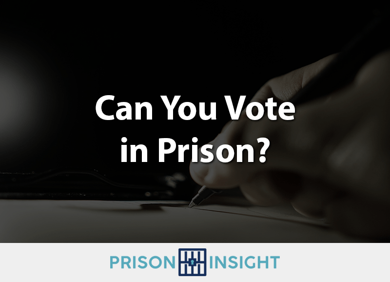 Can You Vote In Prison?