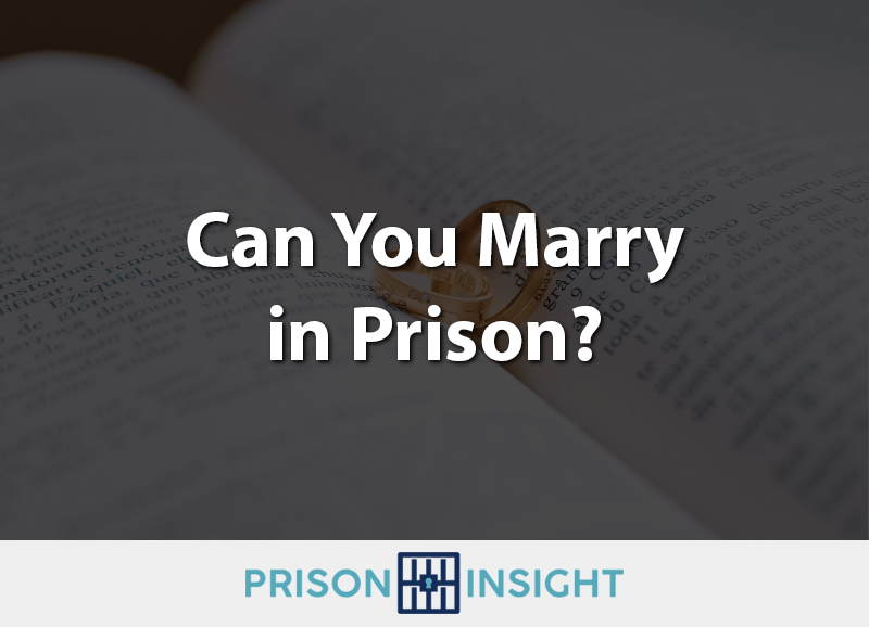 Can you marry in prison