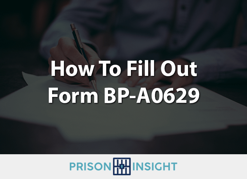 How To Fill Out Form BP-A0629