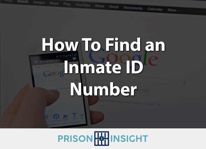 How To Find an Inmate ID Number Prison Insight