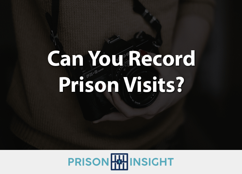 Can You Record Prison Visits
