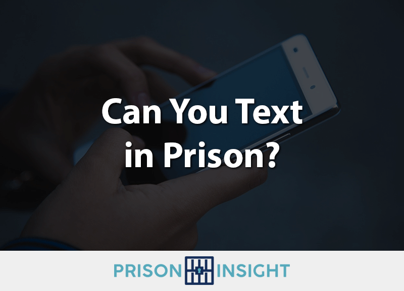 Can You Text in Prison?