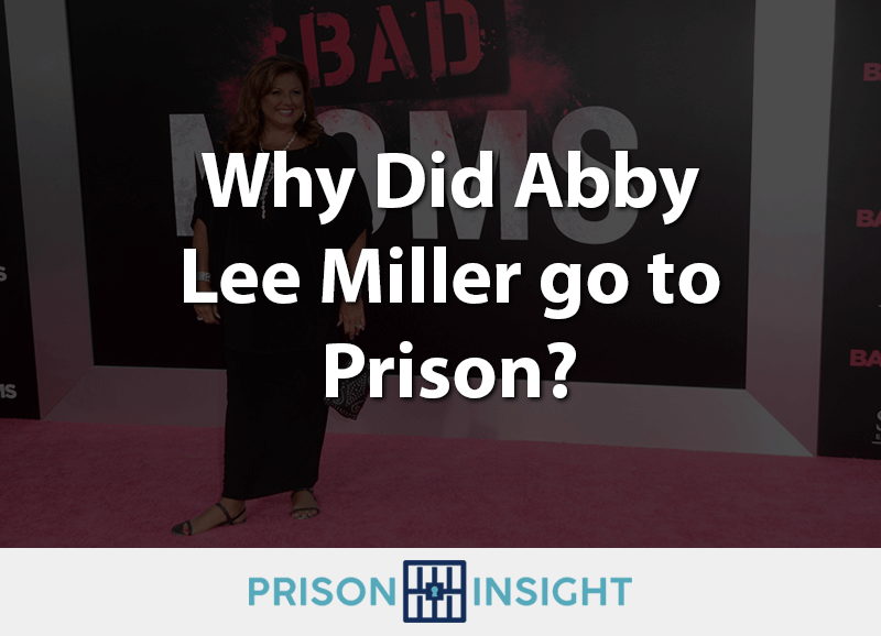 Why Did Abby Lee Miller go to Prison