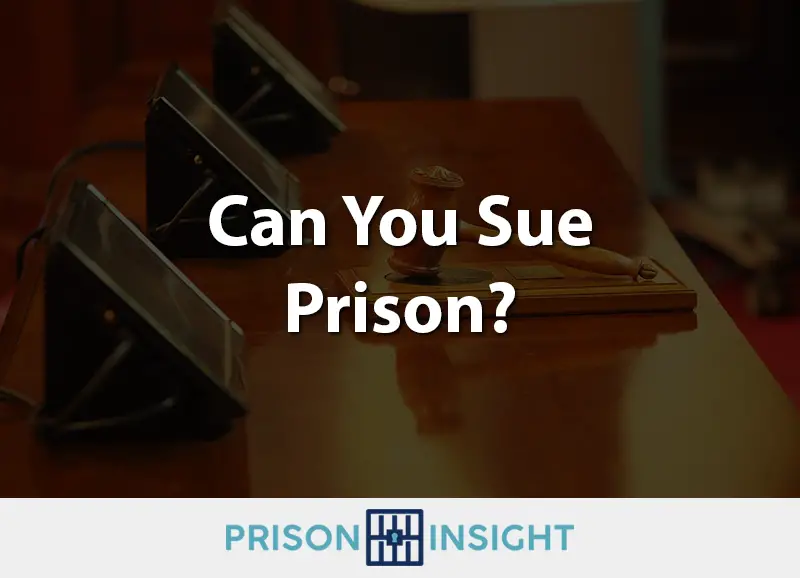 Can You Sue Prison