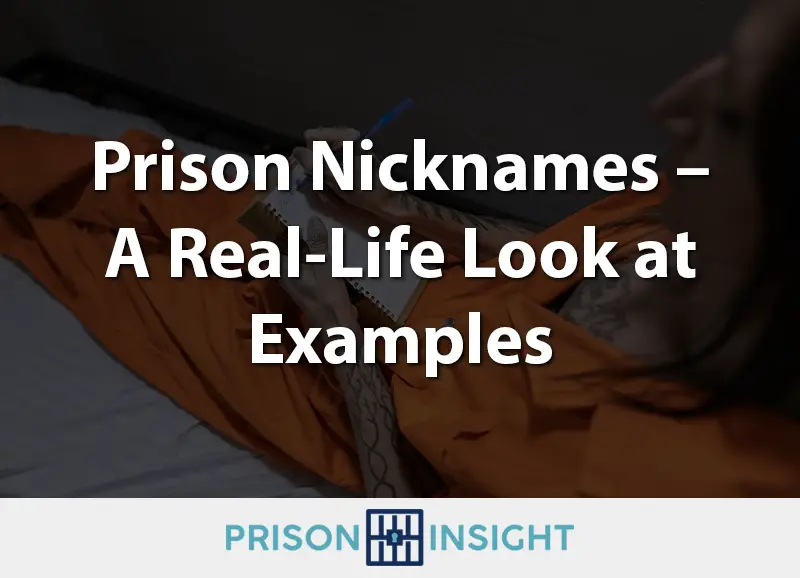 Prison Nicknames – A Real-Life Look at Examples