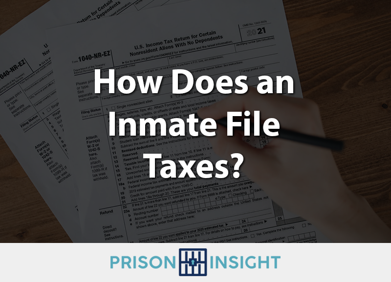How does an inmate file taxes