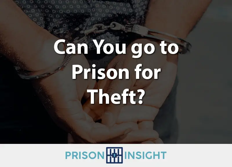 Can you go to prison for theft